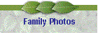 Family Photos