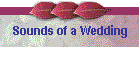 Sounds of a Wedding